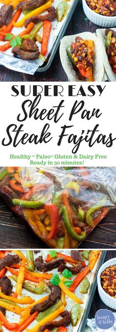 Super easy sheet pan steak fajitas are a quick healthy one dish meal made in no time with little clean up!  Paleo, Gluten and Dairy Free! via @hungryhobby