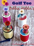 Golf Tee Sewing Bobbin Holders