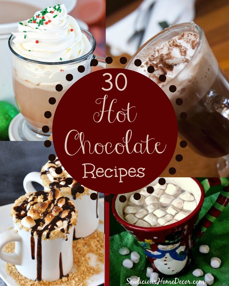 30 Hot Chocolate Recipes