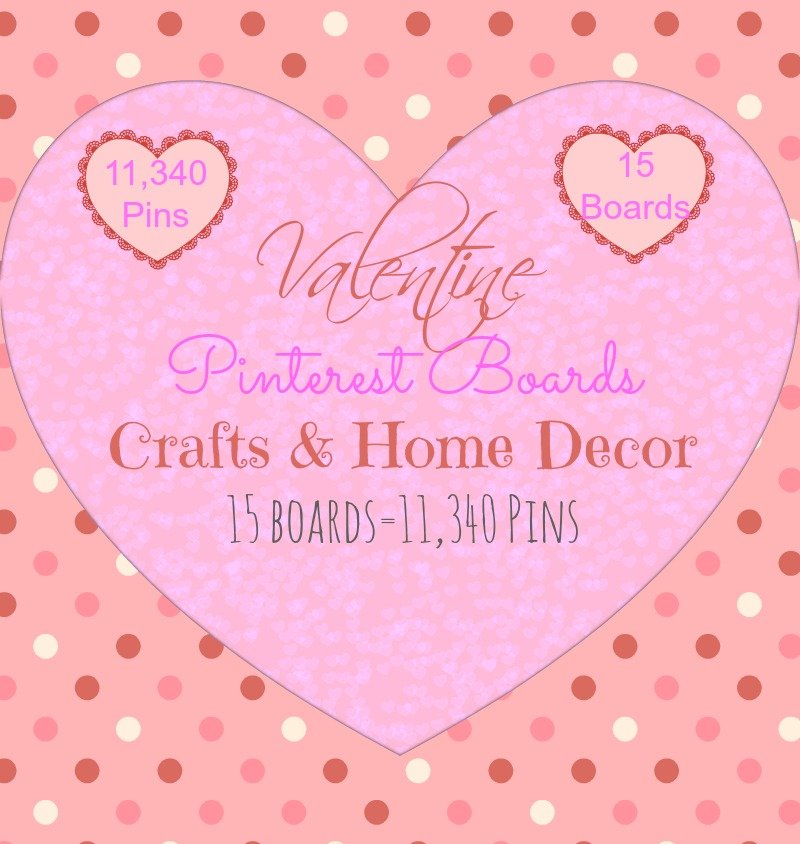15 Valentine Pinterest Boards at sewlicioushomedecor.com