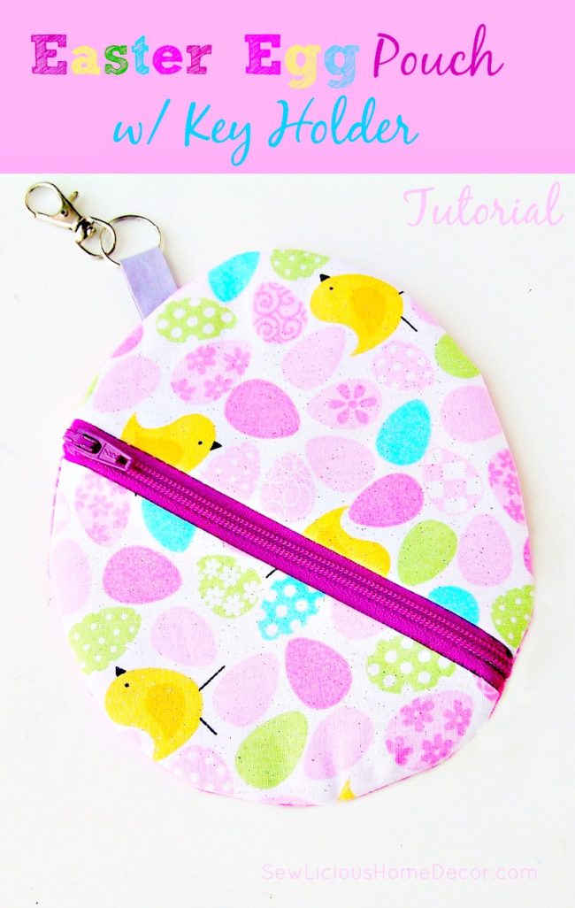 Easter Egg Zipper Pouch with Key Holder Tutorial