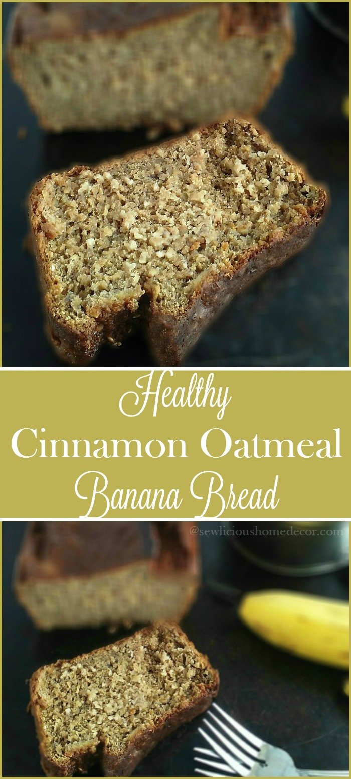 Healthy Cinnamon Applesauce and Oatmeal Banana Bread. Moist and delicious. sewlicioushomedecor.com